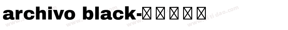 archivo black字体转换
